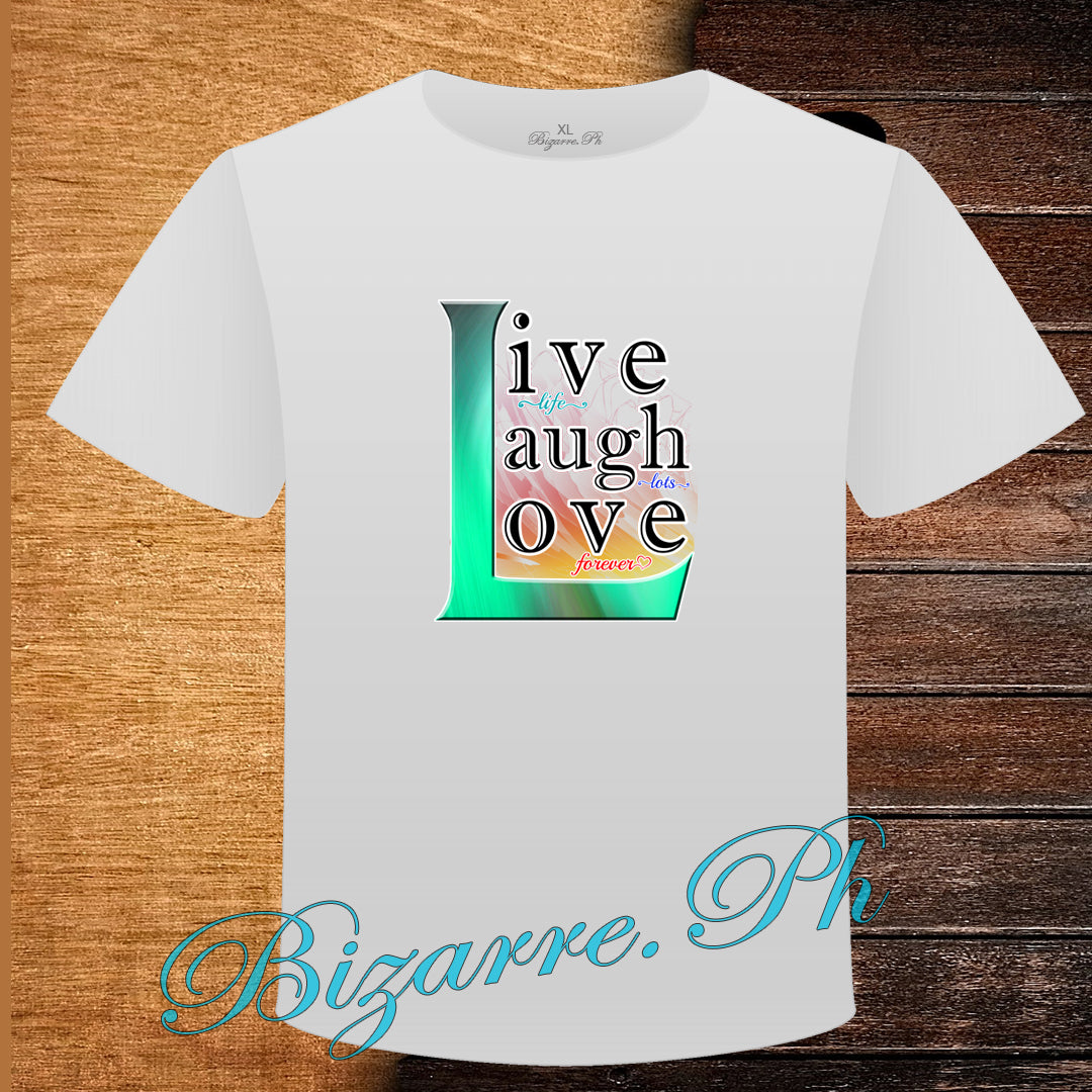 Live Laugh Love Shirt